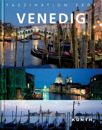 Faszination Erde City: Venedig von Kunth