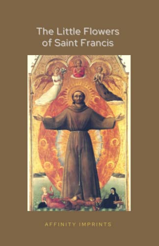 The Little Flowers of St Francis von Independently published
