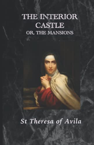 The Interior Castle, or The Mansions von Independently published