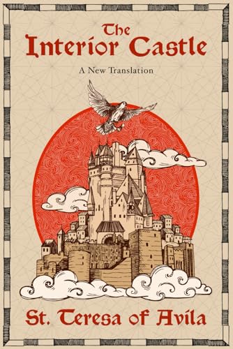 The Interior Castle: A New Translation von Independently published