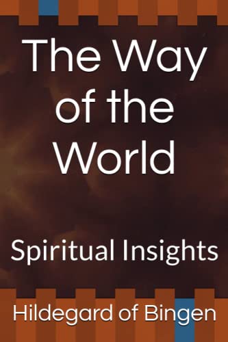 The Way of the World: Spiritual Insights