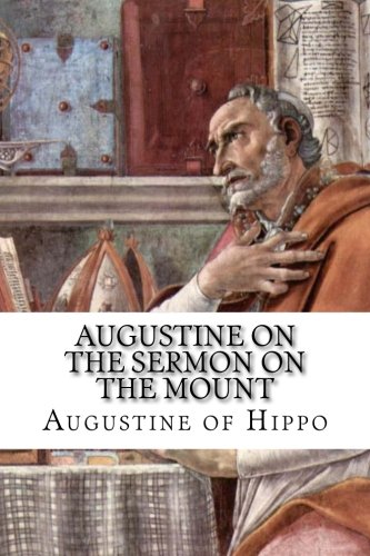 Augustine on the Sermon on the Mount von Beloved Publishing LLC