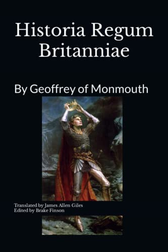 Historia Regum Britanniae: (The History of the Kings of Britain) (Clio History Publishing) von Independently published