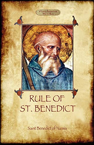 The Rule of St. Benedict The Rule of St. Benedict von Aziloth Books