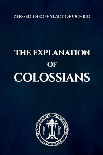 The Explanation of Colossians
