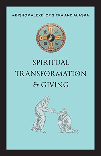 Spiritual Transformation & Giving Spiritual Transformation & Giving von Ancient Faith Publishing