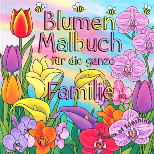Blumenmalbuch für die ganze Familie von Independently published
