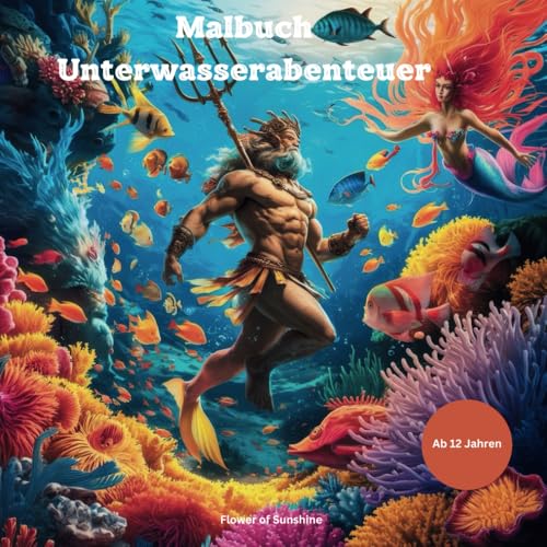 Malbuch Unterwasserabenteuer ab 12 Jahren von Independently published