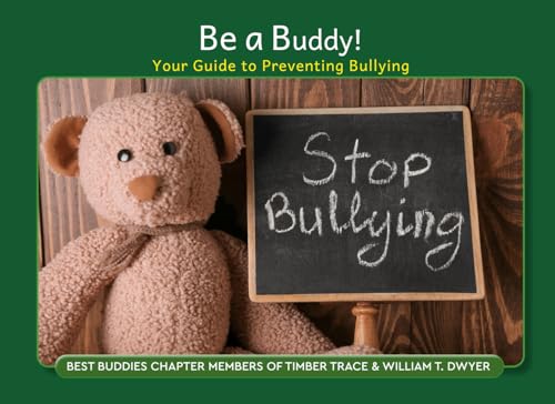 Be a Buddy!: Your Guide to Preventing Bullying Be a Buddy!: Your Guide to Preventing Bullying von Author League