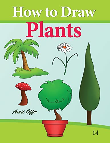 How to Draw Plants: Drawing books for Beginners (How to Draw Comics, Band 14) von CREATESPACE