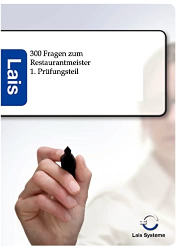 300 Fragen zum Restaurantmeister: 1. Teil: Lais Systeme