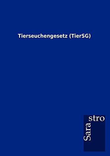 Tierseuchengesetz (TierSG)