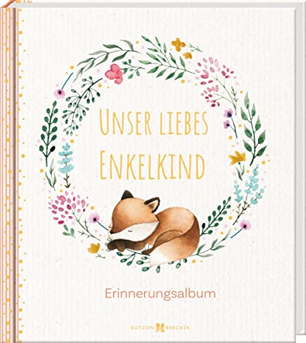 Unser liebes Enkelkind: Erinnerungsalbum