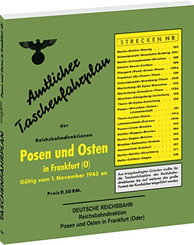 Amtlicher Taschenfahrplan der Reichsbahndirektion Posen und Osten in Frankfurt (Oder) 1943: Gültig vom 1. November 1943 an von Rockstuhl, H