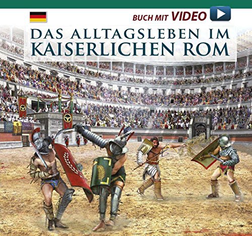 Das Alltagsleben im kaiserlichen Rom von Schnell & Steiner