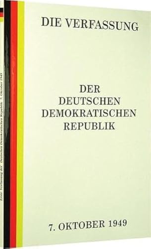 Die Verfassung der Deutschen Demokratischen Republik. Die erste Verfassung der DDR vom 7. Oktober 1949 (Reprint) von Verlag Rockstuhl