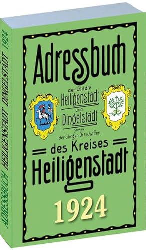 Einwohnerbuch | Adressbuch des KREISES HEILIGENSTADT mit Heiligenstadt und Dingelstädt im EICHSFELD von Rockstuhl Verlag