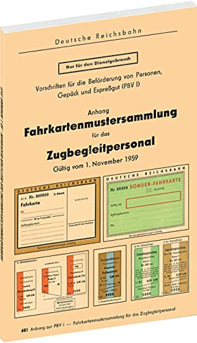Fahrkartenmustersammlung für das Zugbegleitpersonal der Deutschen Reichsbahn 1959: - Gültig vom 1. November 1959 - Fahrkartenmustersammlung für das Zugbegleitpersonal der Deutschen Reichsbahn 1959: - Gültig vom 1. November 1959 -