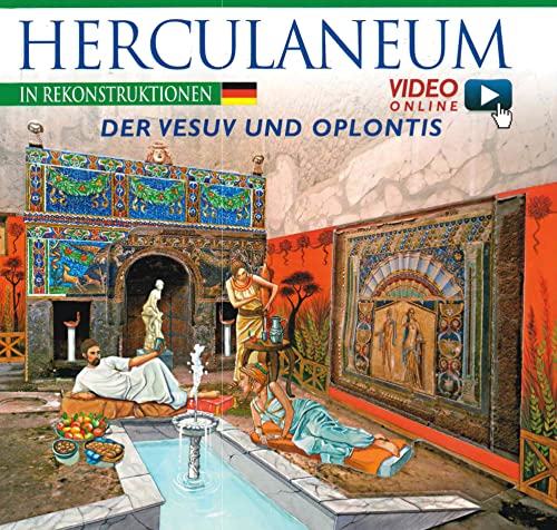 Herculaneum in Rekonstruktionen: Der Vesuv und Oplontis (UNESCO. Oeuvres Representatives, Band 4) von Schnell & Steiner GmbH