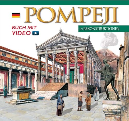 Pompeji in Rekonstruktionen - Maxi Edition: Mit Video-QR-Code (Mgh - Studien Und Texte, Band 2) von Schnell & Steiner