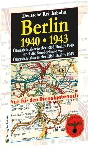 Übersichtskarten der Reichsbahndirektion Berlin 1940 und Sonderkarte zur Übersichtskarte der Rbd Berlin 1943 von Verlag Rockstuhl