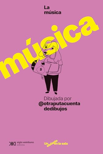 La música dibujada por @otraputacuentadedibujos (Un elefante en la sala, Band 4) von Siglo XXI de España Editores, S.A.