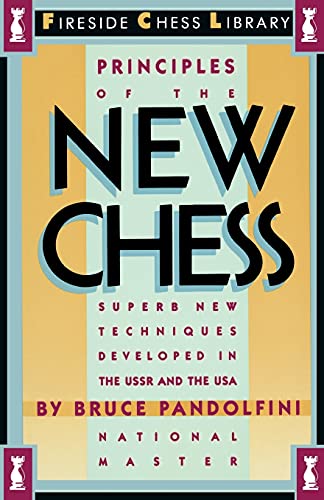 Principles of the New Chess (Fireside Chess Library)