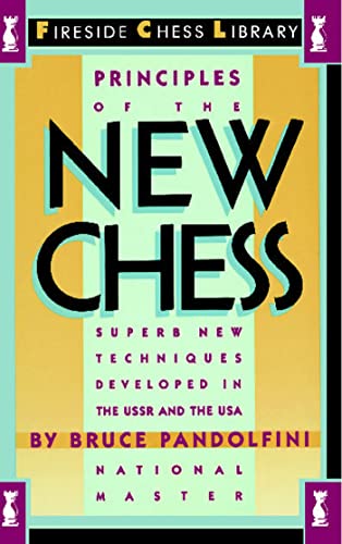 Principles of the New Chess (Fireside Chess Library)