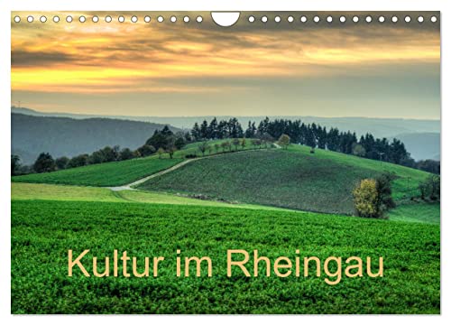 Kultur im Rheingau (Wandkalender 2024 DIN A4 quer), CALVENDO Monatskalender von CALVENDO
