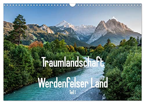 Traumlandschaft Werdenfelser Land - Teil I (Wandkalender 2024 DIN A3 quer), CALVENDO Monatskalender von CALVENDO