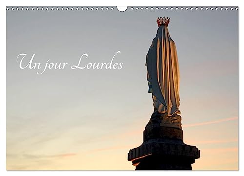 Un jour Lourdes (Wandkalender 2024 DIN A3 quer), CALVENDO Monatskalender von CALVENDO