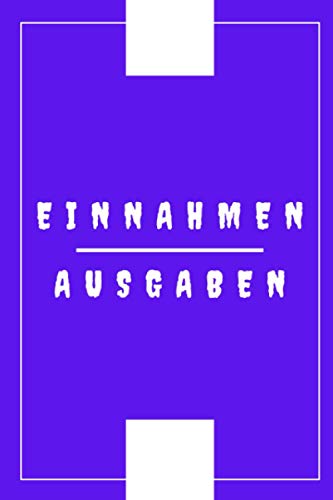 Einnahmen Ausgaben: Kassenbuch/Einnahmen und Ausgaben eintragen. Geeignet für Kleinunternehmer/Vereine/Selbständige/Privater Haushalt. Mit Kalender 2021. 6 x 9/ 100 Seiten Einnahmen Ausgaben: Kassenbuch/Einnahmen und Ausgaben eintragen. Geeignet für Kleinunternehmer/Vereine/Selbständige/Privater Haushalt. Mit Kalender 2021. 6 x 9/ 100 Seiten