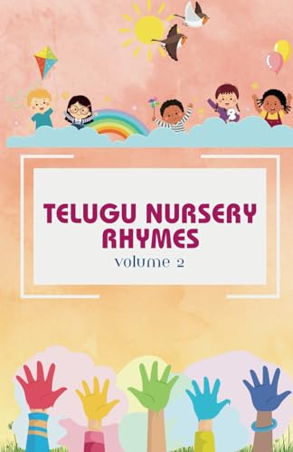 Telugu Nursery Rhymes and Activity Book for Babies and Toddlers - Echoes of Telugu Tradition: A Journey into Telugu Classical Melodies, Fostering a Deep Love for Telugu Language and Cultural Heritage. von Independently published