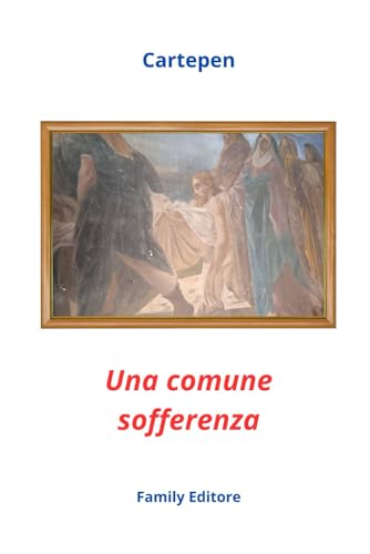 Una comune sofferenza von Family Editore
