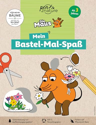 Die Maus: Mein Bastel-Mal-Spaß. Bastelbuch für Kinder ab 3 Jahren: Nachhaltiges Malbuch mit 45 Bastelmotiven auf Recyclingpapier. Für Fans der Sendung mit der Maus (pen2nature Die Maus)