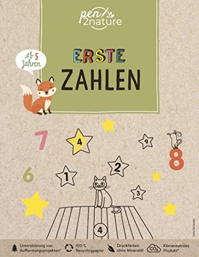Erste Zahlen für Kinder ab 5 Jahren: pen2nature: 100% Recyclingpapier - klimaneutrale Produktion - unterstützt Aufforstungsprojekte (pen2nature kids) von Naumann & Goebel Verlagsgesellschaft mbH