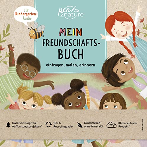 Mein Freundschaftsbuch. Eintragen, Malen, Erinnern - Für Kinder ab 3 Jahren: Nachhaltiges und diverses Freundebuch. Das perfekte Geschenk für Kindergartenkinder (pen2nature kids) von Pen2nature