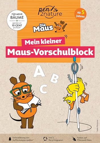 Mein kleiner Maus-Vorschulblock. Vorschulübungen für Kinder ab 5 Jahren: Nachhaltiges Rätselbuch mit Buchstaben und Zahlen. Für kleine Fans der Sendung mit der Maus (pen2nature Die Maus) von Good Life Books & Media GmbH