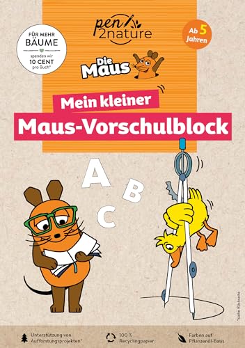 Mein kleiner Maus-Vorschulblock. Vorschulübungen für Kinder ab 5 Jahren: Für kleine Fans der Sendung mit der Maus (pen2nature Die Maus) von Pen2nature
