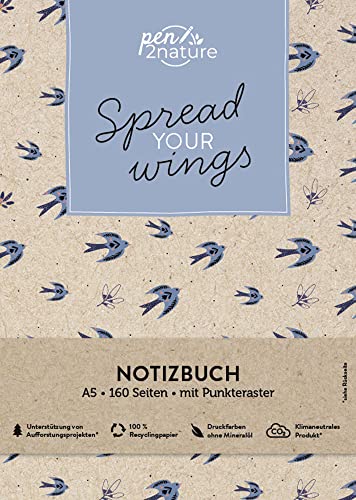 Spread Your Wings • Nachhaltiges Notizbuch in A5 mit Hardcover und Vogel-Motiv: Eintragbuch mit weißen Seiten und Punktemuster. Umweltfreundliches ... praktisches Bullet-Journal (pen2nature books) von Pen2nature