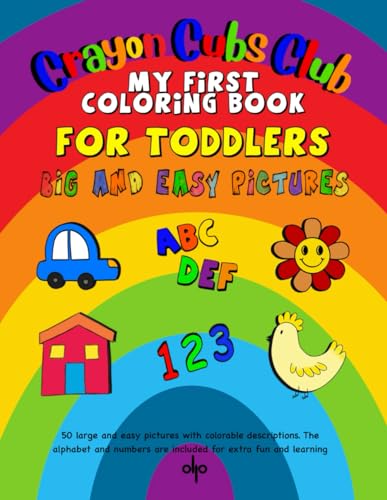 My First Coloring Book: Crayon Cubs Club von Independently published