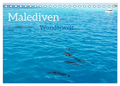 MALEDIVEN Wunderwelt (Tischkalender 2024 DIN A5 quer), CALVENDO Monatskalender von CALVENDO