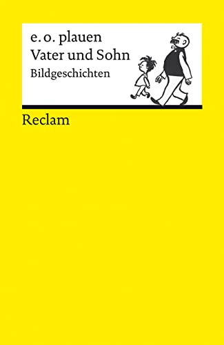 Vater und Sohn. Bildgeschichten: plauen, e.o. – die 29 schönsten Cartoons mit dem sympathischen Duo – 14264 (Reclams Universal-Bibliothek) von Reclam Philipp Jun.