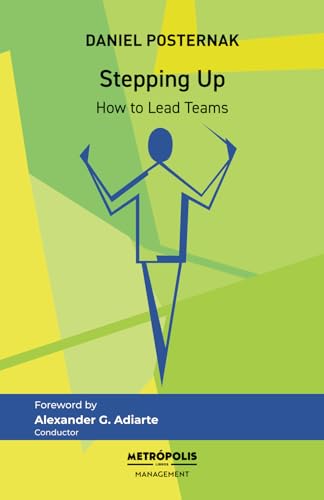 Stepping Up How to Lead Teams Stepping Up How to Lead Teams von Metropolis