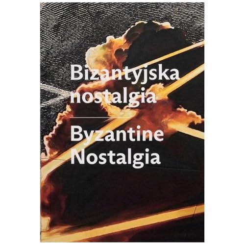 Bizantyjska nostalgia Bizantyjska nostalgia von CSW Ujazdowski