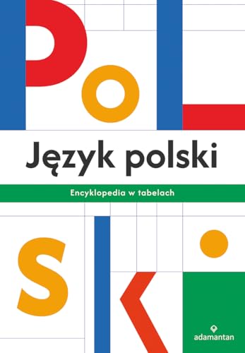 Język polski Encyklopedia w tabelach von Adamantan