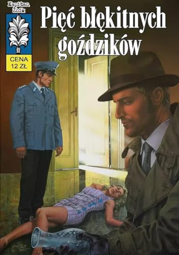 Kapitan Żbik 54 Pięć błękitnych goździków Kapitan Żbik 54 Pięć błękitnych goździków von Ongrys
