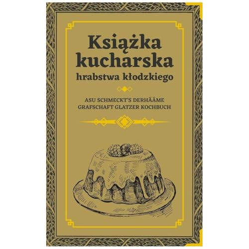 Książka kucharska hrabstwa kłodzkiego Książka kucharska hrabstwa kłodzkiego von Press-Forum