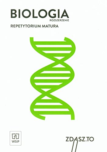 Biologia Repetytorium Matura Zakres rozszerzony (ZDASZ.TO) von WSiP
