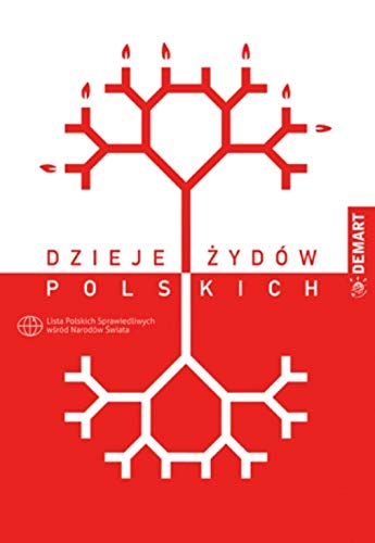 Dzieje Zydow Polskich: Lista Polskich Sprawiedliwych wśród Narodów Świata